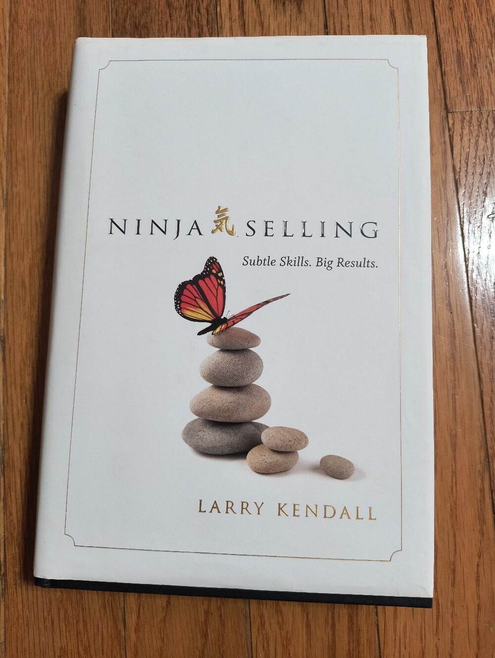 🔥BOGO Free🔥 "Ninja Selling: Subtle skills. Big Results" book by Larry Kendall